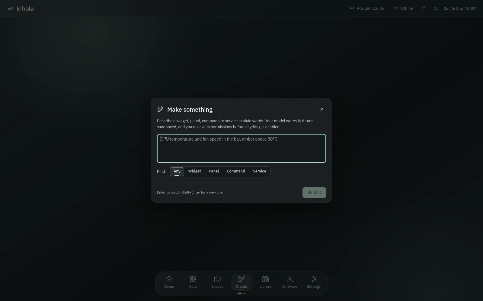 The Make something dialog: a request for GPU temperature and fan speed in the bar, a Kind picker and a Build it button.